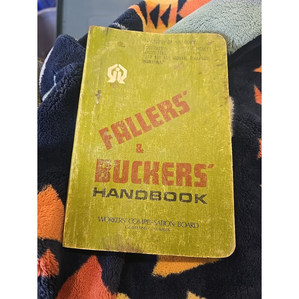 Faller's & Buckers' Handbook~Workers Compensation Board Of British Colombia Book
